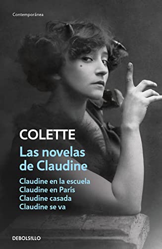 Las novelas de Claudine (Contemporánea) von NUEVAS EDICIONES DEBOLSILLO S.L